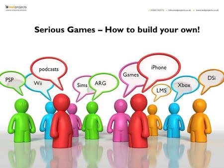 Scott Hewitt - Real Projects ARG iPhone podcasts Xbox LMS DSi Games Wii Sims PSP Serious Games – How to build your own!