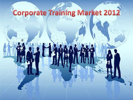 Ff. Agenda: – What’s happening? – What does this mean to the independent training business owner? – What can/should you do about it?