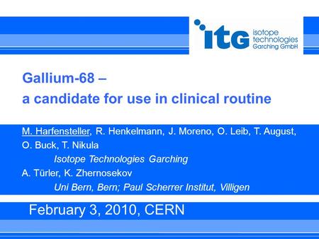 Gallium-68 – a candidate for use in clinical routine