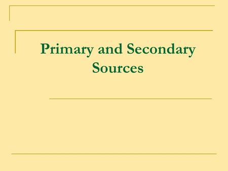 Primary and Secondary Sources. What is going on in this photo? What questions does it raise?