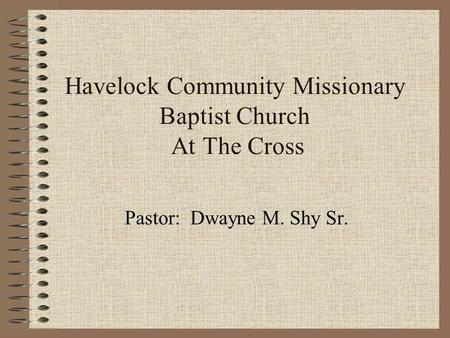 Havelock Community Missionary Baptist Church At The Cross