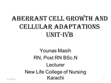 Aberrant cell Growth and cellular adaptations Unit-ivB