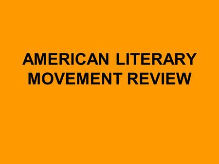 AMERICAN LITERARY MOVEMENT REVIEW. NATIVE AMERICAN LITERATURE.