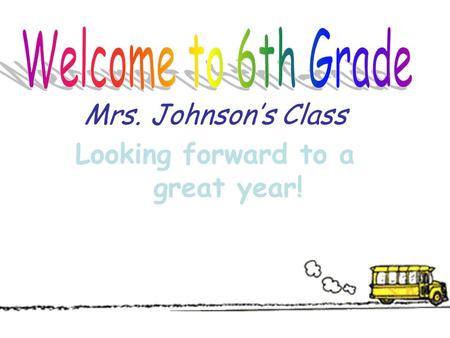 Mrs. Johnson’s Class Looking forward to a great year!