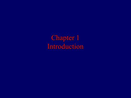 Chapter 1 Introduction. Slide 1-2 Kernel of the Chapter  What is International Economics About?  International Economics: Trade and Money.