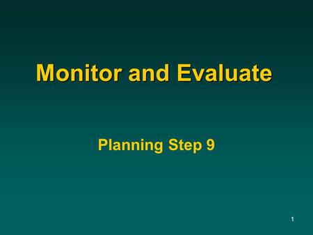 1 Monitor and Evaluate Planning Step 9. 2 Social Science Activities in Land Use Planning Planning StepsSocial Science Activities Steps 1 & 2: Identify.