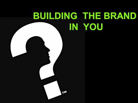 WHAT IS A BRAND? A brand is the idea or image of a specific product or service that customers connect with. A lot of time and resources are.