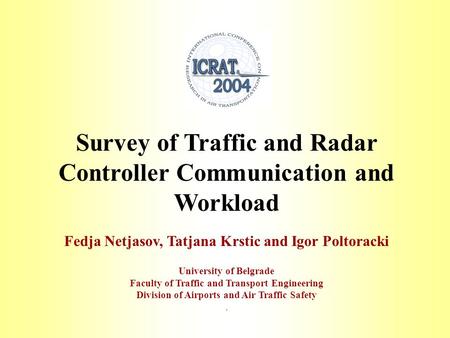 Survey of Traffic and Radar Controller Communication and Workload