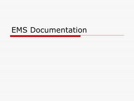 EMS Documentation.