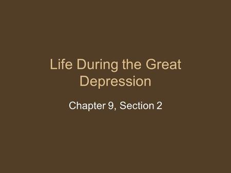 Life During the Great Depression