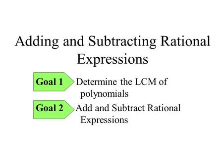 Adding and Subtracting Rational Expressions