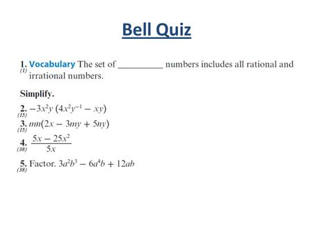 Bell Quiz. Objectives Learn to use the Distributive Property to simplify rational expressions.