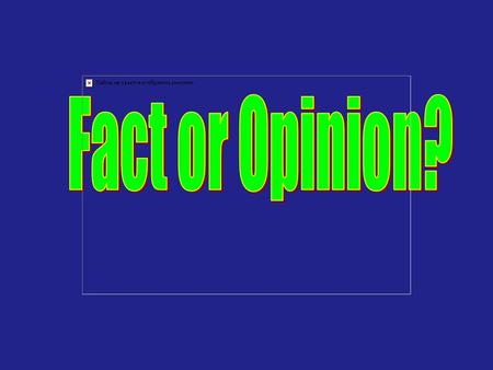 A fact is a true statement that can be shown to exist or have happened. But some facts can change. A fact that doesn’t change: Cities are full of buildings.