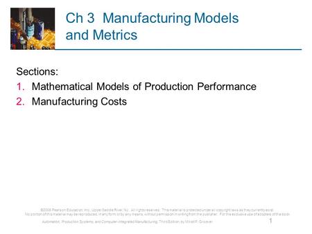 ©2008 Pearson Education, Inc., Upper Saddle River, NJ. All rights reserved. This material is protected under all copyright laws as they currently exist.
