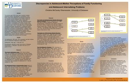 ◦ 125 adolescents (56% girls; 75% Caucasian) and their mothers from the Adolescent Adjustment Project (AAP) ◦ Adolescents’ mean age = 15.98 (SD=.70) ◦