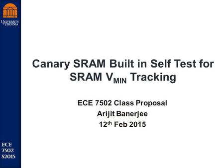 Canary SRAM Built in Self Test for SRAM VMIN Tracking