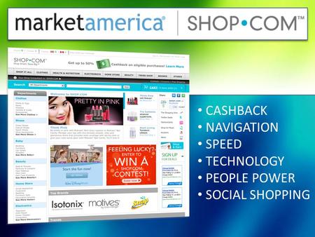 CASHBACK NAVIGATION SPEED TECHNOLOGY PEOPLE POWER SOCIAL SHOPPING.