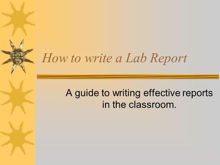 How to write a Lab Report