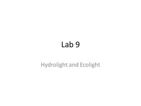 Lab 9 Hydrolight and Ecolight. Ex. 1: Inputing measured Chl(z) data.