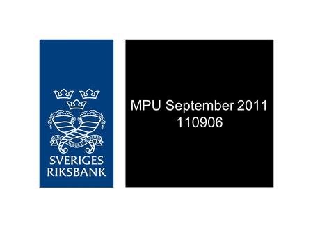 MPU September 2011 110906. Figures Figure 1. Repo rate with uncertainty bands Per cent, quarterly averages Source: The Riksbank Note. The uncertainty.