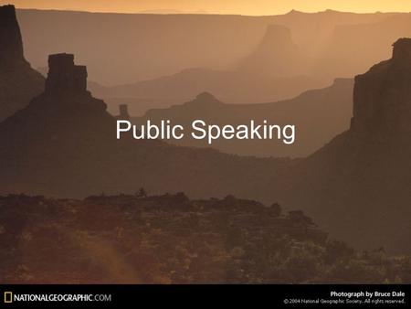 Public Speaking. Know the needs of your audience and match your content to their needs. Know your material thoroughly. Put what you have to say in a logical.