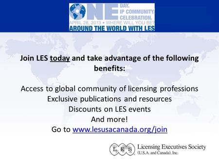 Join LES today and take advantage of the following benefits: Access to global community of licensing professions Exclusive publications and resources Discounts.