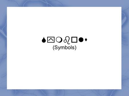  (Symbols). Symbols Manifest 1.Identity 2.Commitment 3.Culture 4.Witness Catholicism has a strong symbol-based culture Schools have symbol-based.