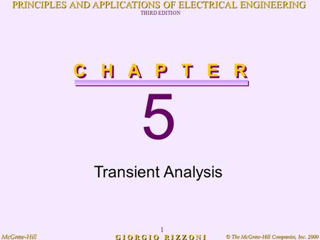 © The McGraw-Hill Companies, Inc. 2000 McGraw-Hill 1 PRINCIPLES AND APPLICATIONS OF ELECTRICAL ENGINEERING THIRD EDITION G I O R G I O R I Z Z O N I 5.