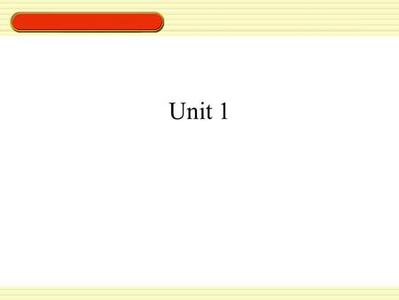 Unit 1. Warm-Up – X.X Vocabulary – X.X Holder Holder 2 Holder 3 Holder 4.