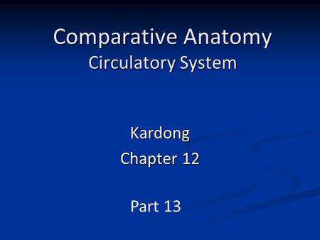 Comparative Anatomy Circulatory System