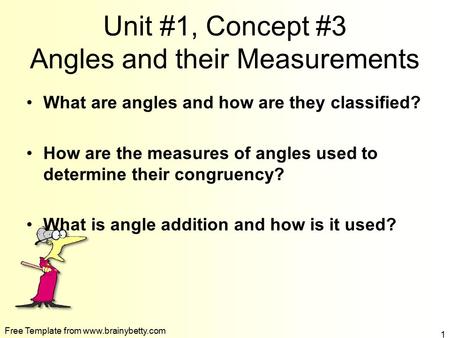 Unit #1, Concept #3 Angles and their Measurements