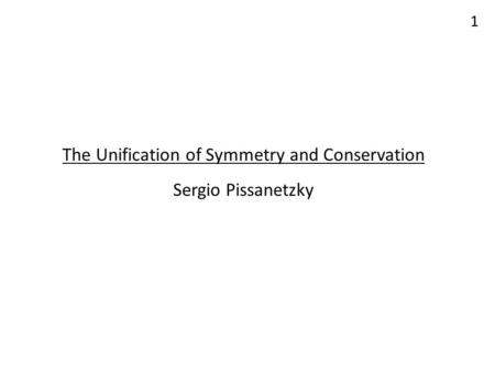 The Unification of Symmetry and Conservation