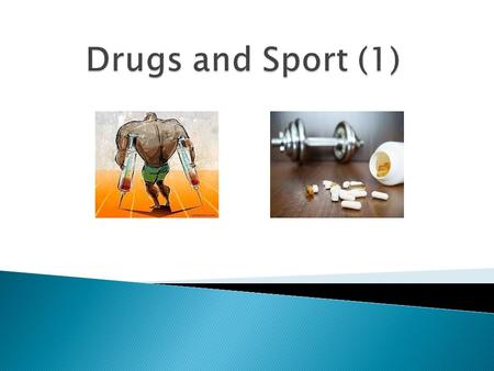 A drug is any chemical substance you take that affects the way the body works. Doping means taking drugs to improve sporting performance. Athletes take.