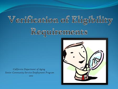 California Department of Aging Senior Community Service Employment Program 2012.