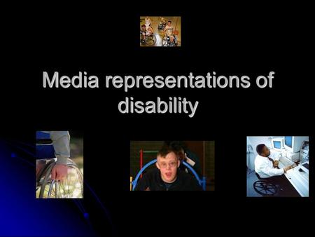 Media representations of disability