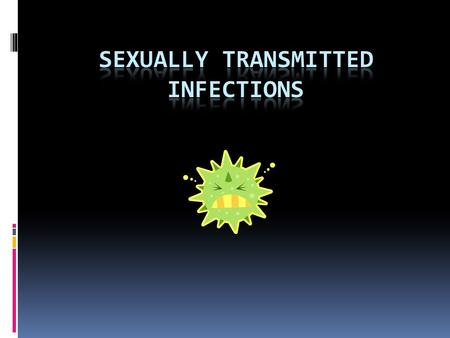 Sexually Transmitted Infections