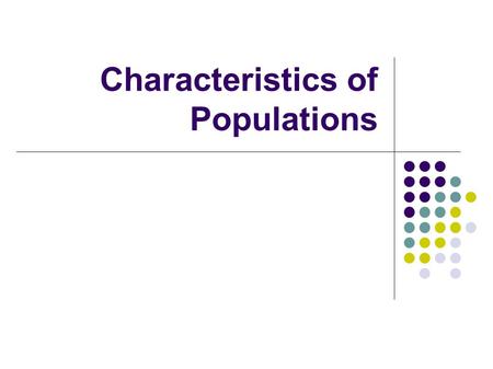 Characteristics of Populations