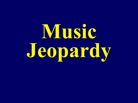 Music Jeopardy. $100 $200 $300 $400 $500 $100 $200 $300 $400 $500 $100 $200 $300 $400 $500 $100 $200 $300 $400 $500 $100 $200 $300 $400 $500 Vocabulary.