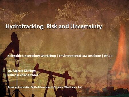 U.S. Department of the Interior U.S. Geological Survey American Association for the Advancement of Science, Washington, D.C. Hydrofracking: Risk and Uncertainty.