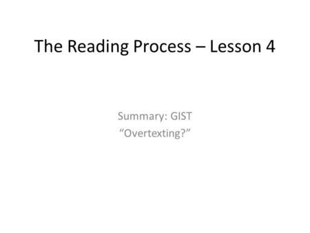 The Reading Process – Lesson 4