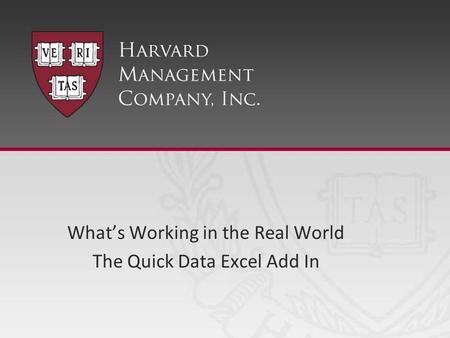 What’s Working in the Real World The Quick Data Excel Add In.