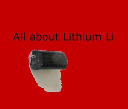 All about Lithium Li.  Discovered (1817) by Johan August Arfwedson in the mineral petalite, lithium.