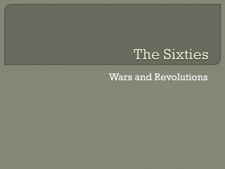 Wars and Revolutions. Barry McGuire, Eve of Destruction.