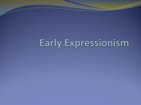 Early Expressionism The movement developed in the early 20th century as a reaction to dehumanizing effect of large cities and industrialization.