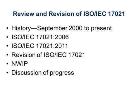 Review and Revision of ISO/IEC 17021