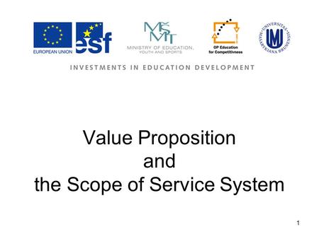 1 Value Proposition and the Scope of Service System.