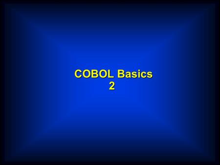 COBOL Basics 2. H E N N E S S Y R M 9 2 3 0 1 6 5 L M 5 1 0 5 5 0 F Group Items/Records StudentDetails WORKING-STORAGE SECTION. 01StudentDetailsPIC X(26).