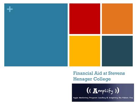 + Financial Aid at Stevens Henager College. + Federal Pell Grant Does not have to be repaid Available to undergraduates $5,550 per school year.