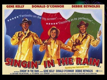 SINGIN’ IN THE RAIN (1952).