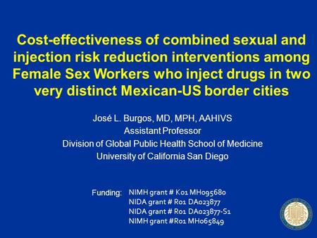 Cost-effectiveness of combined sexual and injection risk reduction interventions among Female Sex Workers who inject drugs in two very distinct Mexican-US.